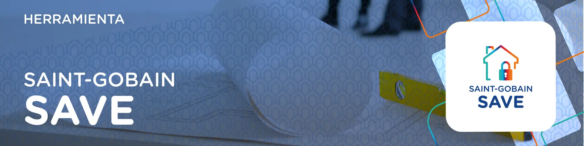 Banner Herramienta Saint-Gobain SAVE